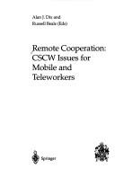 Cover of: Remote Cooperation: Cscw Issues for Mobile and Teleworkers (Computer Supported Cooperative Work)