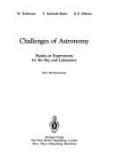 Cover of: Challenges of astronomy: hands-on experiments for the sky and laboratory