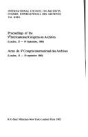 Proceedings of the 9th International Congress on Archives by International Congress on Archives (9th 1980 London, England), Michel Duchein