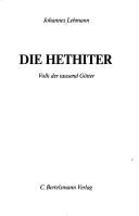 Cover of: Die Hethiter: Volk der tausend Götter
