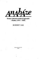 Cover of: Anabáze: drama československých legionářů v Rusku (1914-1920)