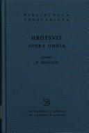 Cover of: Hrotsvit Opera omnia