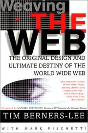 Cover of: Weaving the Web by Tim Berners-Lee