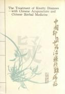 Cover of: The Treatment of Knotty Diseases With Chinese Medicine by Nianfang Shao, Nianfang Shao