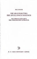 Cover of: Die Argonautika des Apollonios Rhodios: das zweite Zorn-Epos der griechischen Literatur