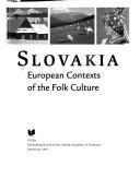 Cover of: Slovakia: European contexts of the folk culture