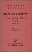 Cover of: Bibliotheca scriptorum Graecorum et Romanorum Teubneriana. First Edition: Diogenes Laertius: vitae philosophorum, vol. III: indices