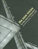 Cover of: The New Vision for the New Architecture: Czechoslovakia 1918-1938