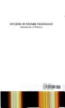 Cover of: Outlines of Polymer Technology