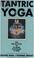 Cover of: Tantric Yoga