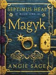 Cover of: Magyk (Septimus Heap) by Angie Sage