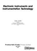 Cover of: Electronic Instruments and Instrumentation Technology by A. Anand