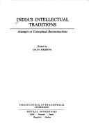 Cover of: India's Intellectual Traditions: Attempts at Conceptual Reconstructions