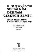 Cover of: K novověkým sociálním dějinám českých zemí by Jaroslav Čechura, Zdeněk Kárník
