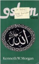 Cover of: Islam- The Straight Path by Kenneth W. Morgan