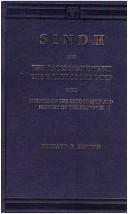 Cover of: Sindh and the races that inhabit the valley of the Indus with notices of the topography and history of [the] province by Richard Francis Burton, Richard Francis Burton