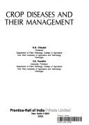 Cover of: Crop Diseases and Their Management by Hriday Chaube, V.S. Pundhir