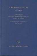 Cover of: Persius, A. Flaccus: Commentarius atque index rerum notabilium: Accedunt testimonia de Persio saec. XIV-XX