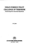 Cover of: India's foreign policy: challenge of terrorism : fashioning new interstate equations