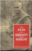 Cover of: The Path of Serenity and Insight by Henepola Gunaratana, Henepola Gunaratana