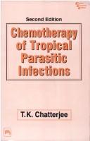 Cover of: Chemotherapy of Tropical Parasitic Infections by T.K. Chatterjee