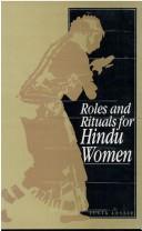 Cover of: Roles and rituals for Hindu women by edited by Julia Leslie.