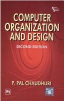 Cover of: Computer Organization and Design by Pal P. Chaudhuri