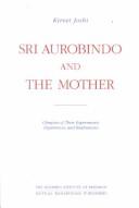 Cover of: Sri Aurobindo and the Mother: glimpses of their experiments, experiences, and realisations