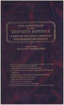 Cover of: The adventures of the Gooroo noodle: a tale in the Tamil language