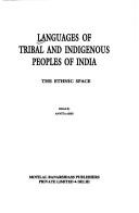Cover of: Languages of tribal and indigenous peoples of India: the ethnic space (MLBD Series in Linguistics)