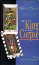 Cover of: The King and the Corpse by Heinrich Zimmer, Heinrich Zimmer