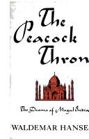Cover of: The Peacock Throne: The Drama of Mogul India