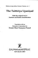 Cover of: The Taittirīya Upanisad by translation with an exhaustive commentary by Swami Muni Narayana Prasad.