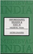 Cover of: Historiography, religion, and state in medieval India