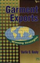 Cover of: Garment exports by Darlie O. Koshy