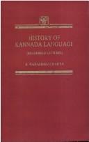 Cover of: History of Kannada Language (Readership Lectures) by R. Narasimhacharya