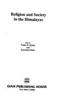 Cover of: Religion and society in the Himalayas by edited by Tanka B. Subba and Karubaki Datta.