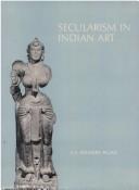 Cover of: Secularism in Indian Art by Soundra K. V. Ragan