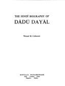Cover of: The Hindi Biography of Dadu Dayal