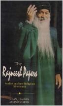 Cover of: The Rajneesh papers by [edited by] Susan J. Palmer, Arvind Sharma.