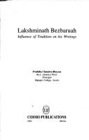 Cover of: Lakshminath Bezbaruah: influence of tradition on his writings