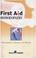 Cover of: First Aid Homoeopathy in Accident and Ailments