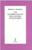 Cover of: 1799: gli ebrei italiani nella bufera antigiacobina