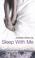 Cover of: Sleep with Me