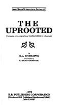 Cover of: The Uprooted: Translation of the Original Novel Vamshavriksha in Kannada (New World Literature Series (Delhi, India), 61.)