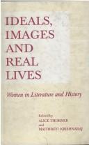 Cover of: Ideals, Images and Real Lives by 