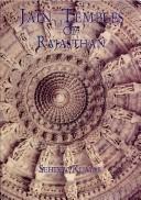 Cover of: Jain Temples of Rajasthan: Architecture & Iconography (Indira Gandhi National Centre for the Arts)