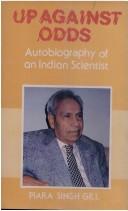 Cover of: Up against odds: autobiography of an Indian scientist