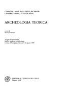 Archeologia teorica by Ciclo di lezioni sulla ricerca applicata in archeologia (10th 1999 Certosa di Pontignano, Siena)