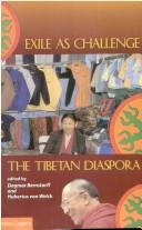 Cover of: Exile as challenge: the Tibetan diaspora
